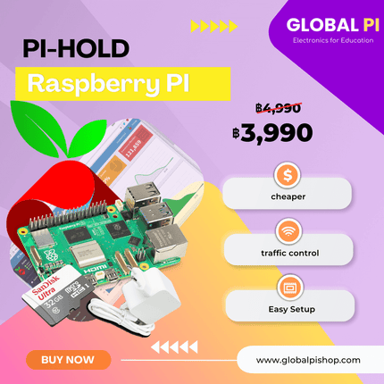 Raspberry pi SET PI - HOLD - บริษัท โกลบอลโทรนิค อินเตอร์เทรด จํากัด